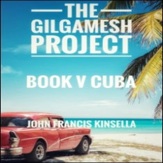 The Gilgamesh Project Book V Cuba The Gilgamesh Project Book V Cuba