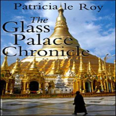 The Glass Palace Chronicle The Glass Palace Chronicle