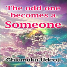 The odd one becomes a Someone The odd one becomes a Someone